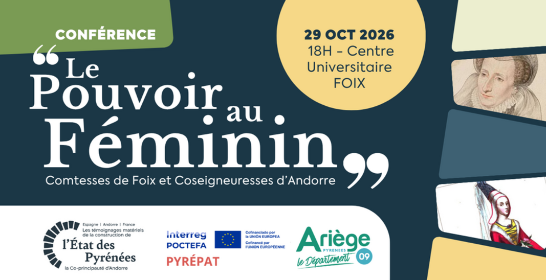 UNESCO | Conférence "LE POUVOIR AU FÉMININ, COMTESSES DE FOIX ET COSEIGNEURESSES D'ANDORRE"